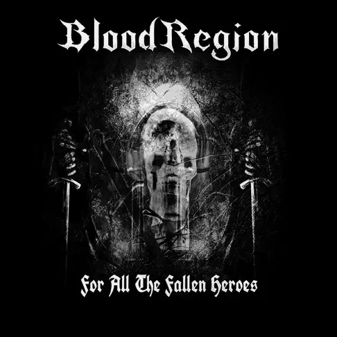 Blood Region : For All the Fallen Heroes